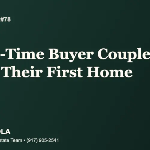 Sold Stories #78: A First-Time Buyer Couple Closes Their First Home With Confidence